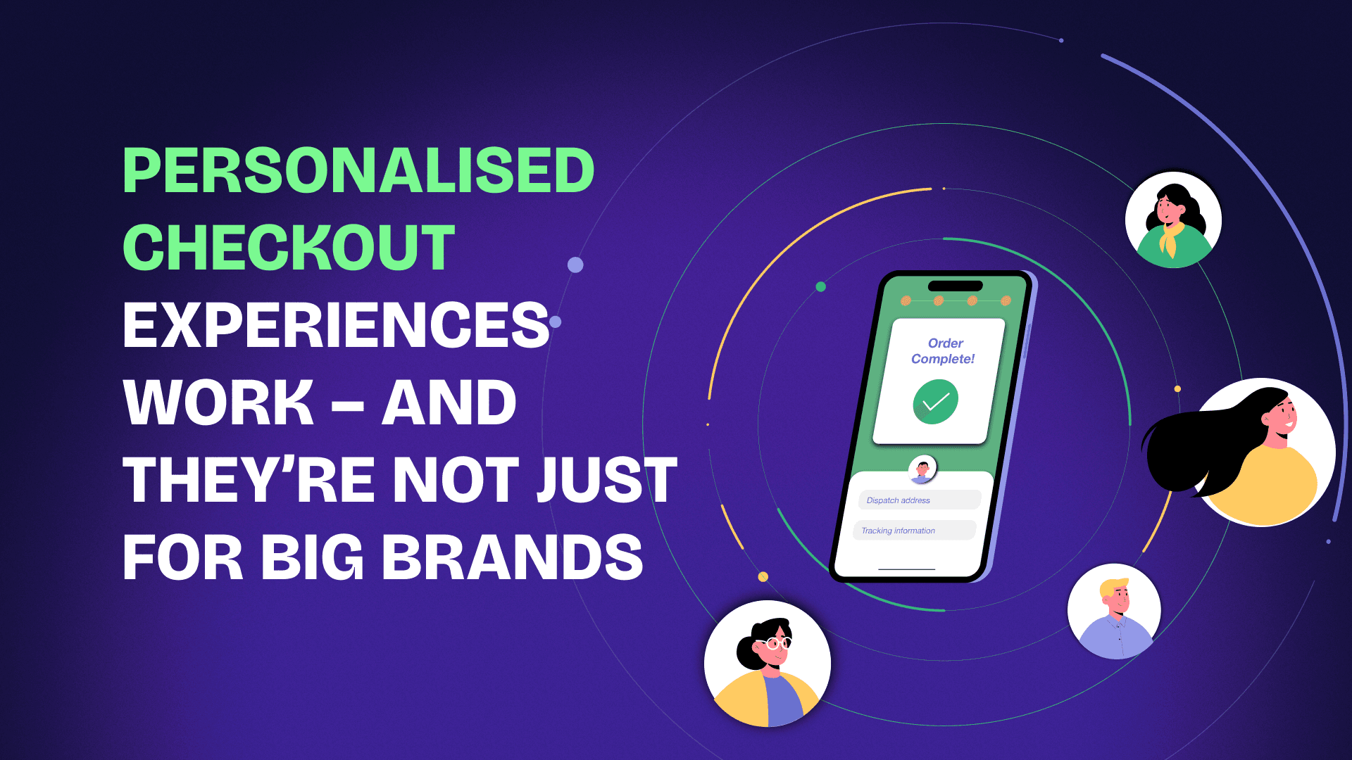 Personalised checkout experiences work – and they’re not just for big brands