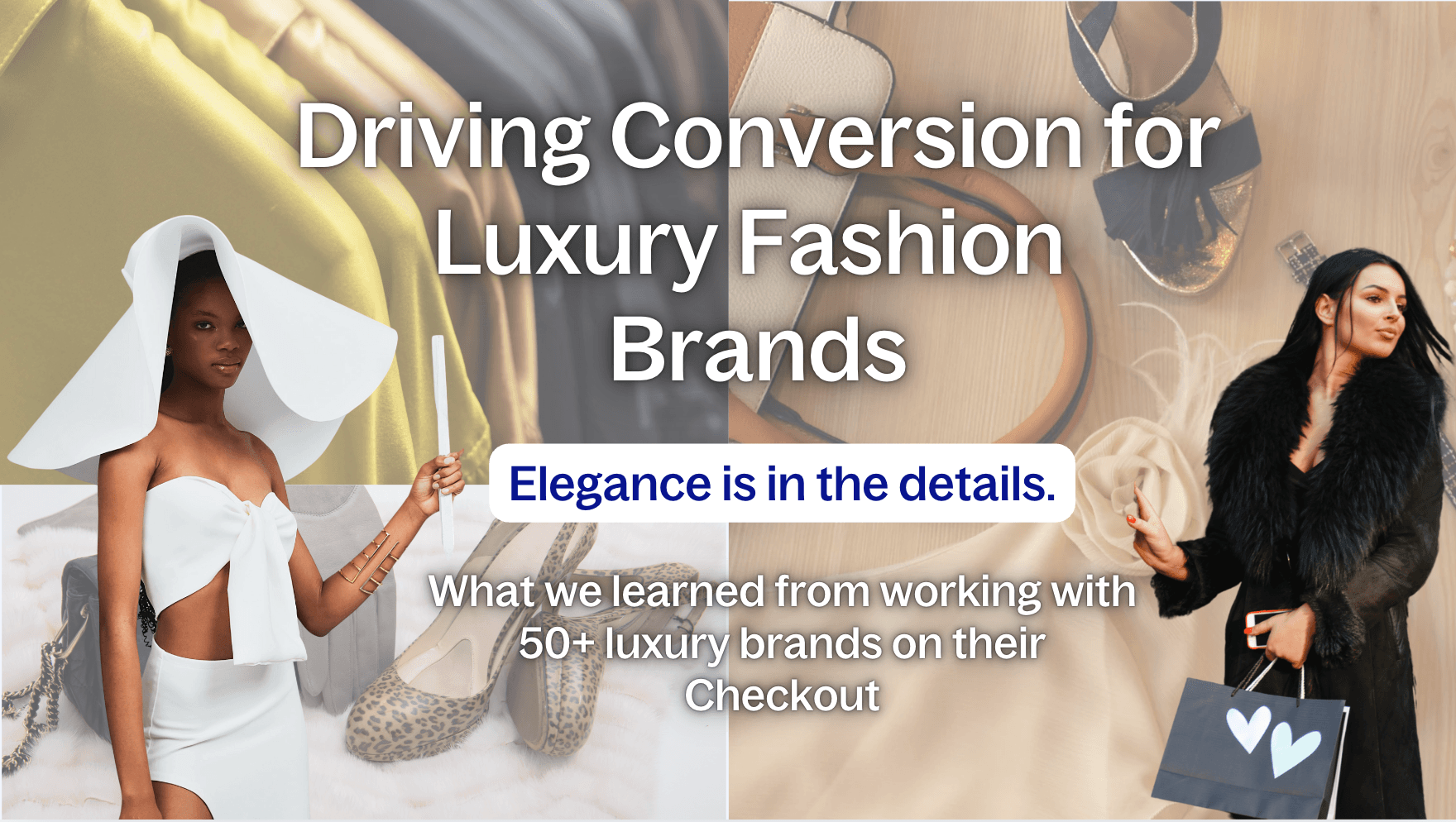 Optimising Checkout and Conversion for Luxury Fashion Brands